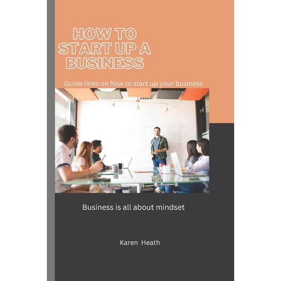 How to start your business: Guide lines on how to start up your business