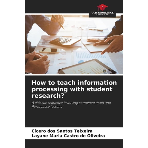 How to teach information processing with student research?, (Paperback)