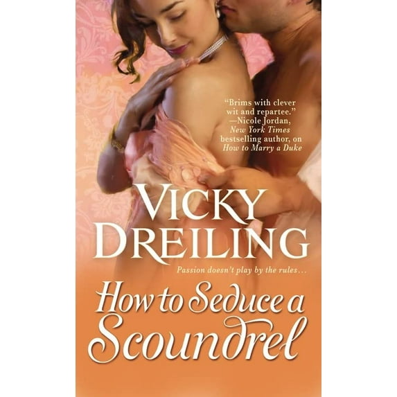 Pre-Owned How to Seduce a Scoundrel (Mass Market Paperback) 0446565385 9780446565387