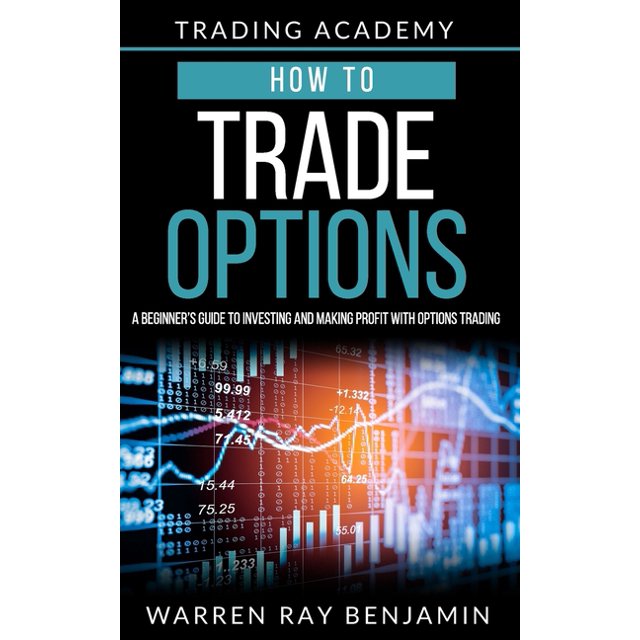 How to trade Options A Beginner