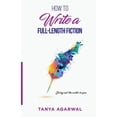 thumbnail image 1 of How to write a full length fiction: Bring out the writer in you (Paperback), 1 of 1