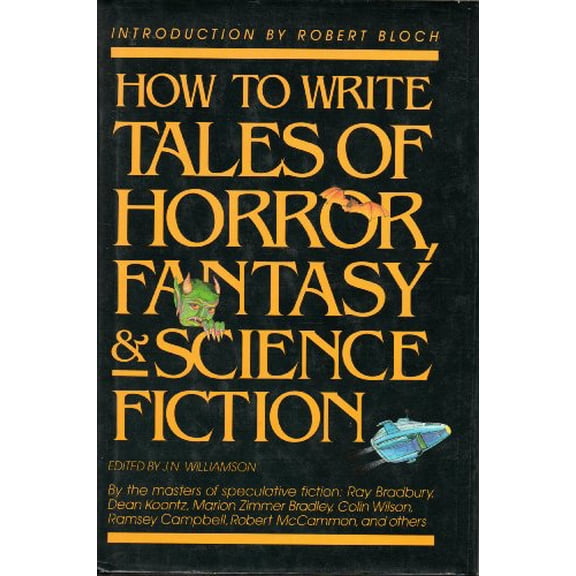 Pre-Owned How to write tales of horror, fantasy & science fiction, 9780898792706, 0898792703, Hardcover,