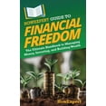thumbnail image 1 of HowExpert Guide to Financial Freedom: The Ultimate Handbook to Managing Money, Investing, and Building Wealth, (Hardcover), 1 of 1