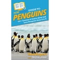thumbnail image 1 of HowExpert Guide to Penguins: 101+ Lessons to Learn about and Love Penguins from A to Z, (Paperback), 1 of 1