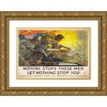 thumbnail image 1 of Howard Giles 24x18 Gold Ornate Framed and Double Matted Museum Art Print Titled - Nothing Stops These Men, Let Nothing Stop You (1918), 1 of 4