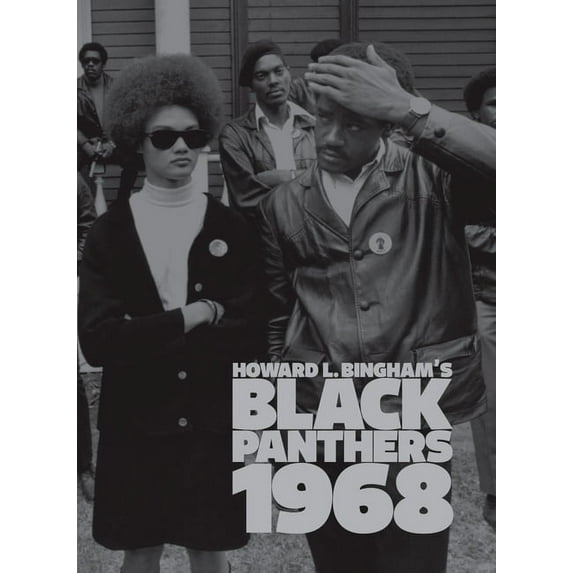 Howard L. Bingham's Black Panthers 1968 (Hardcover)