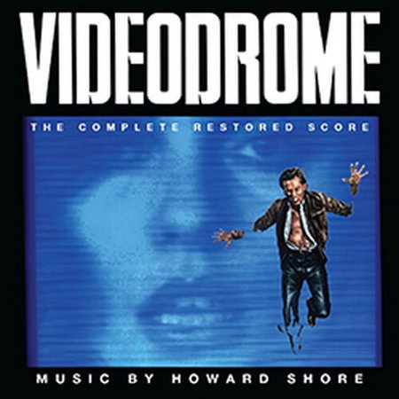 Howard Shore - Videodrome Soundtrack [Complete Restored Score] - Music & Performance - CD