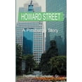 thumbnail image 1 of Howard Street: A Pittsburgh Story (Paperback) by Thomas E Scholler, 1 of 1