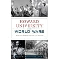 thumbnail image 1 of Howard University in the World Wars: Men and Women Serving the Nation, (Hardcover), 1 of 1