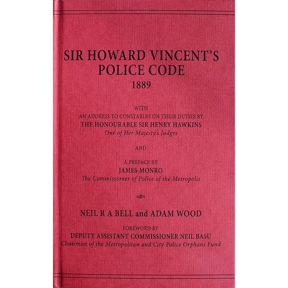 Howard Vincent's Police Code, 1889, (Paperback)