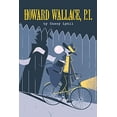 thumbnail image 1 of Pre-Owned Howard Wallace, P.I. (Howard Wallace, P.I., Book 1) (Paperback) 145492604X 9781454926047, 1 of 1