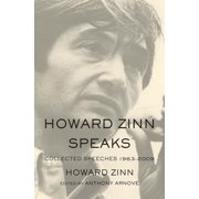 Howard Zinn Speaks Collected Speeches 1963-2009, Paperback