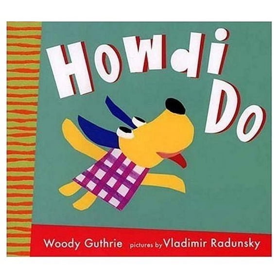 Howdi Do (Radunsky/Guthrie) (Hardcover)
