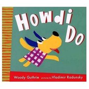 Howdi Do Radunsky/Guthrie Hardcover