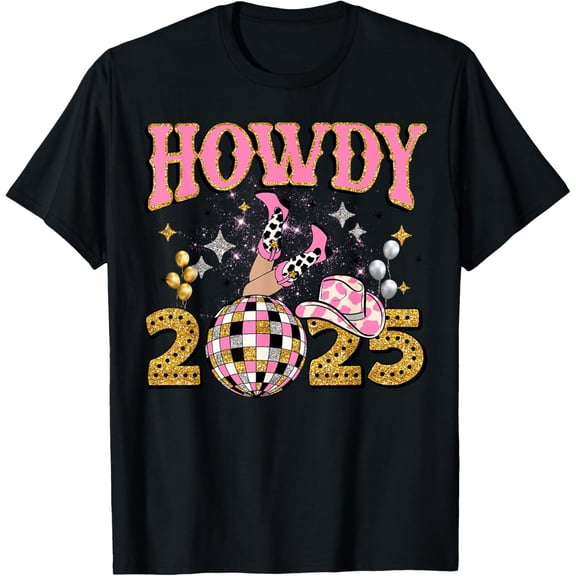 Howdy 2025, new year, 2025, cowgirl, gold silver pink T-Shirt