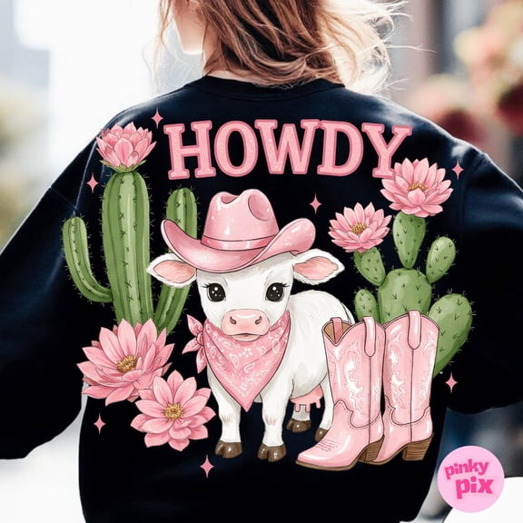 Howdy Cowgirl : Pink Western Cowboy Hat Boots Cactus Sublimation Design Sweatshirt All Size S-5XL