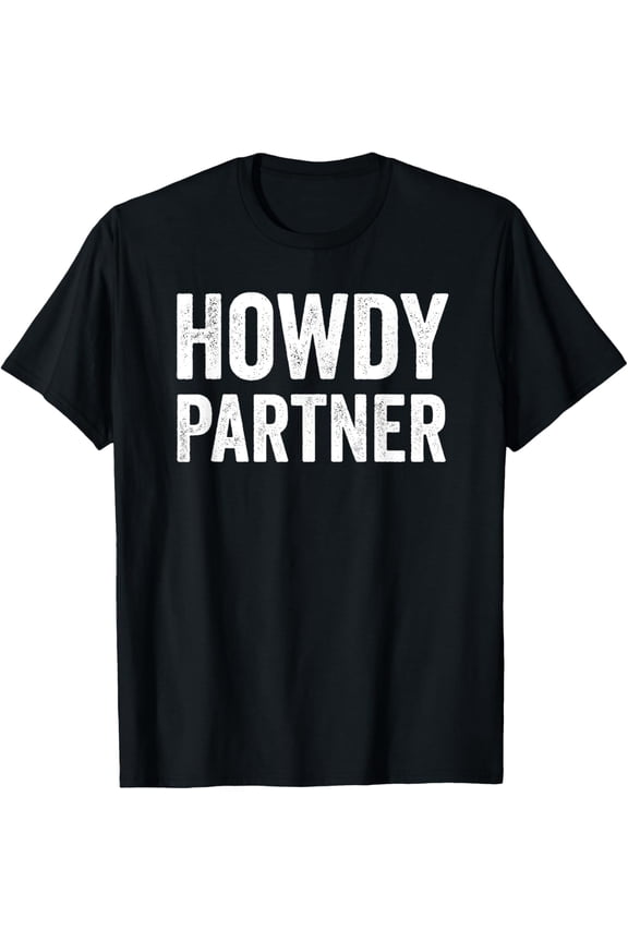 Howdy Partner T-Shirt