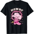 thumbnail image 1 of Howdy Pink Cowboy Hat Boots Country Western Rodeo for Women T-Shirt, 1 of 4