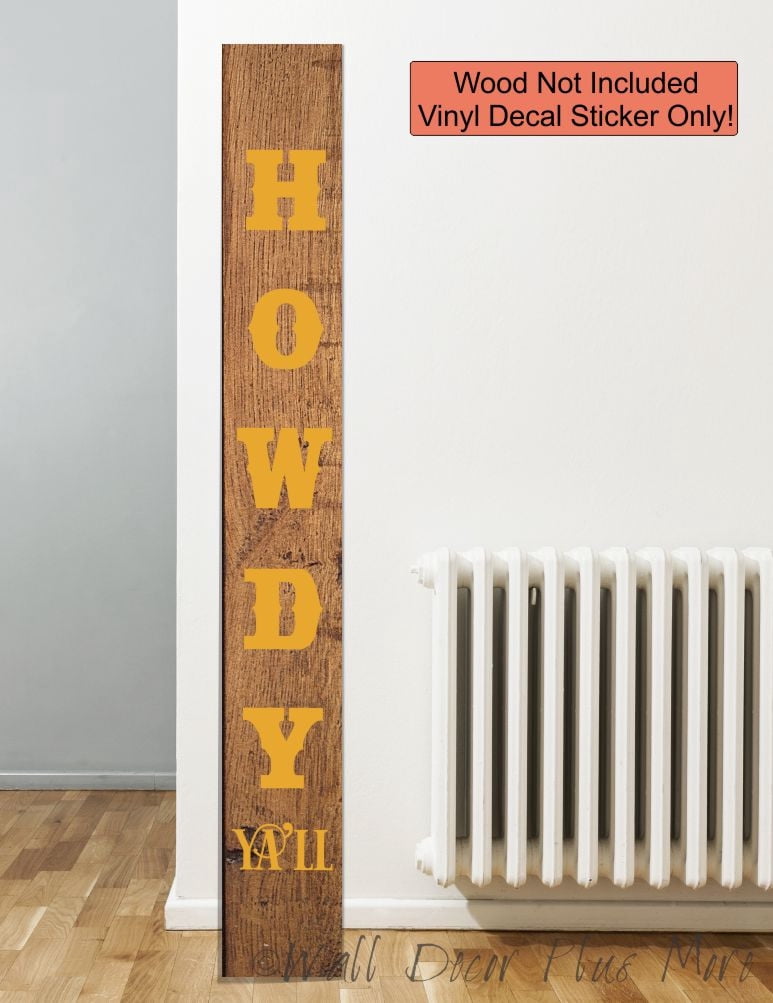 Howdy Ya'll Vertical Lettering Vinyl Decal Sticker for Tall Wood Porch Sign Sitter – DIY Western Farmhouse Entryway Decor, Die-Cut Matte Finish – Made in USA, 6ft, Honey