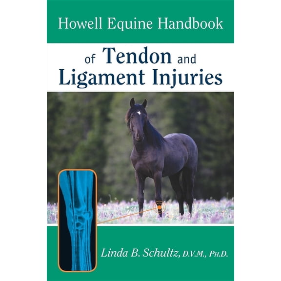 Howell Equestrian Library (Paperback) Howell Equine Handbook of Tendon and Ligament Injuries, (Paperback)
