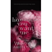However You Want Me Alternative Edition, Hardcover