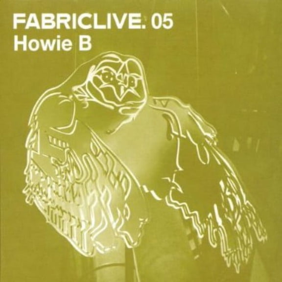 Howie B - Fabric Live, Vol. 5 - Electronica - CD