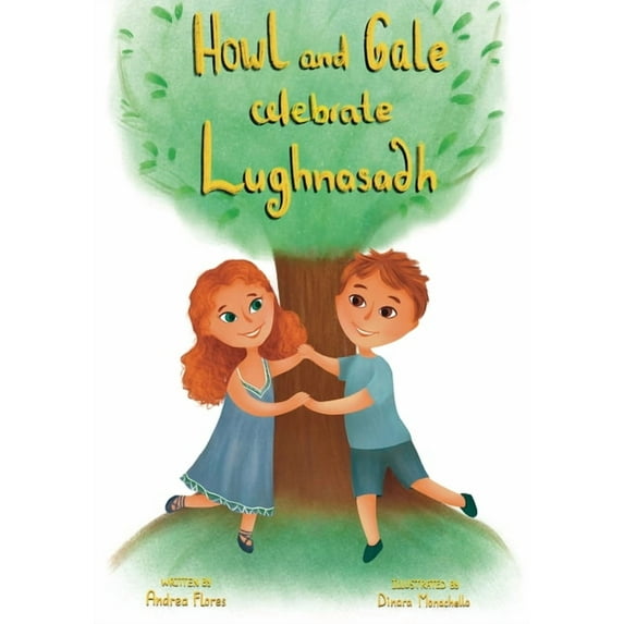 Howl & Gale Celebrate Lughnasadh, (Paperback)