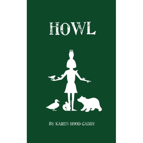 Pre-Owned Howl : The Wild Place Adventure Series (Paperback) 9781926607252