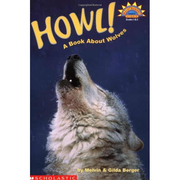 Pre-Owned Howl! A Book About Wolves (level 3) (Hello Reader), 9780439201674, 0439201675, Paperback,