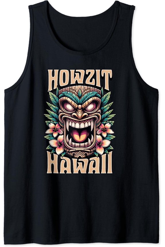 Howzit Hawaii Local Pidgin Tiki Polynesian Pacific Islander Tank Top Size S-3XL