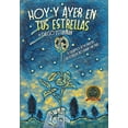 thumbnail image 1 of Hoy Y Ayer En Tus Estrellas: Si Fueramos Astronautas Las Estrellas No Serian Tan Frias, 1 of 1