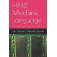 thumbnail image 1 of Hp 48S/Sx Machine Language : Journey to the Center of the Hp 48, 1 of 1