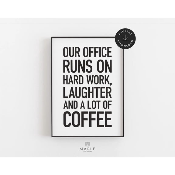 Hr Office Decor, Office Poster, Coffee Gifts, Workplace Positivity, Teamwork Quote, Wall Art, Workhard Work Laughter Home Decor, 24x36 UNFRAMED