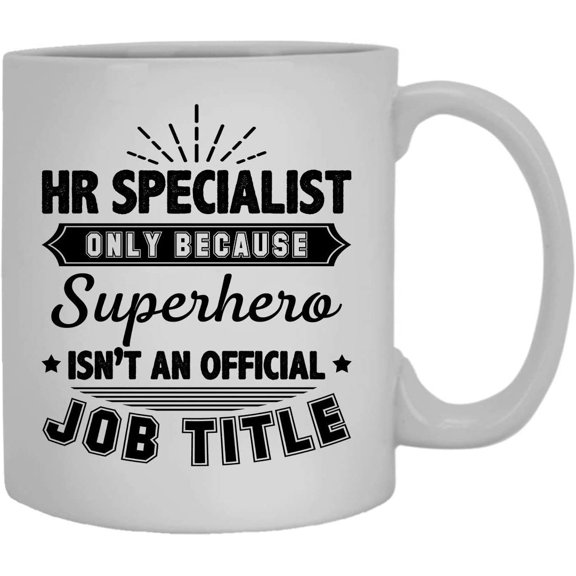 Hr Specialist Job Title Mug, Coffee Mug, White Coffee Mug 11 oz