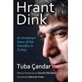 thumbnail image 1 of Hrant Dink: An Armenian Voice of the Voiceless in Turkey, (Paperback), 1 of 1