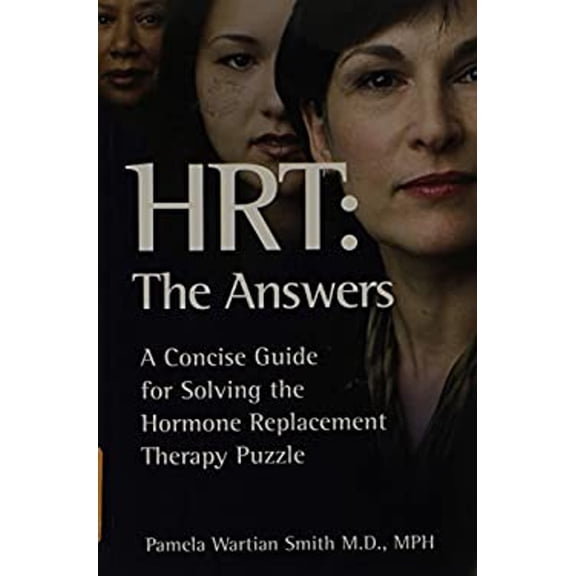 Pre-Owned HRT : The Answers: A Concise Guide for Solving the Hormone Replacement Therapy Puzzle (Paperback) 9780972976732