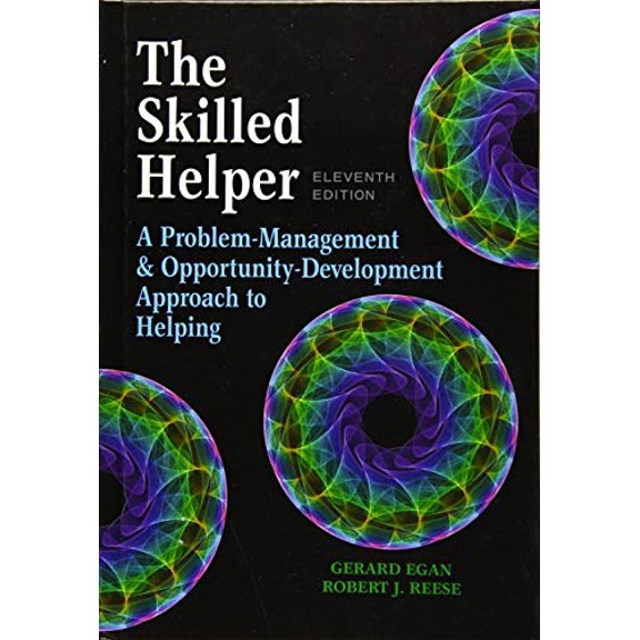 Pre-Owned The Skilled Helper: A Problem-Management and Opportunity-Development Approach to Helping - Standalone Book, 9781305865716, 1305865715, Hardcover, 11 edition