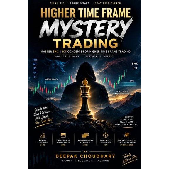 Htf Mystery Trading: Master Smc & ICT Concepts for Higher Time Frame Trading, (Paperback)