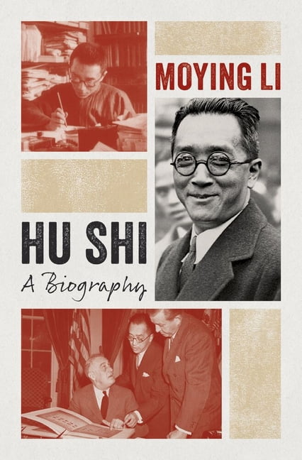 Hu Shi: A Biography, (Hardcover)