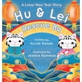 thumbnail image 1 of Hu and Lei rescue Ba: A Lunar New Year Story, (Hardcover), 1 of 1