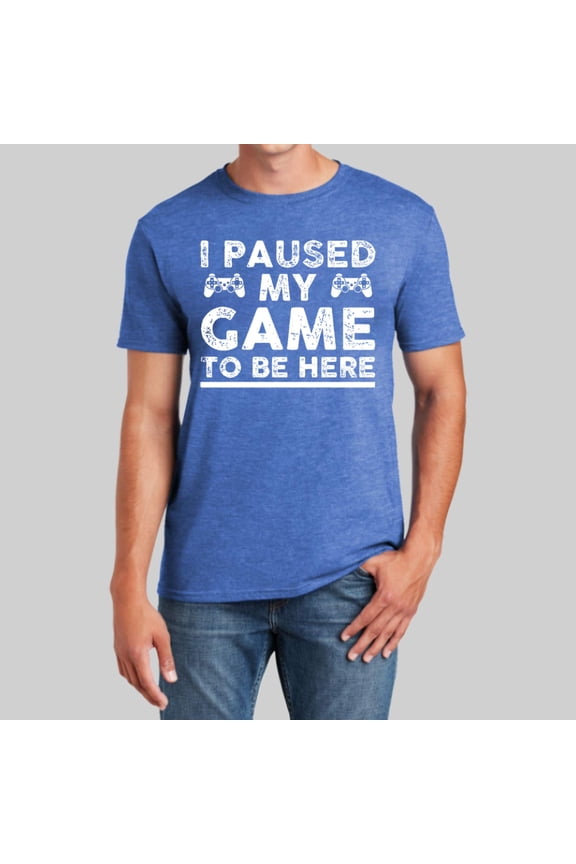 I Paused My Game To Be Here Funny T Shirt For Men Video Humor Joke For Teenage Boys T Shirt Mens Shirts Large Tall