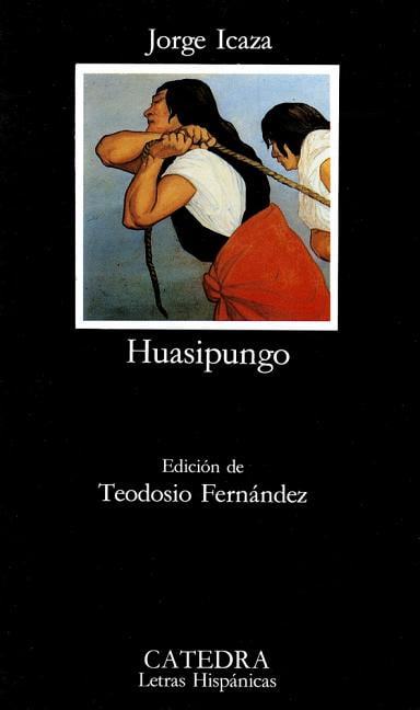Huasipungo (Paperback) by Jorge Icaza