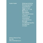 Huber.Huber Widerspr chliche Bewegungsreize, Hardcover