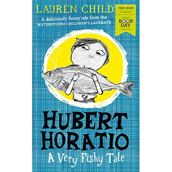 Pre-Owned Hubert Horatio: A Very Fishy Tale: World Book Day 2019 (Paperback) 0008327432 9780008327439