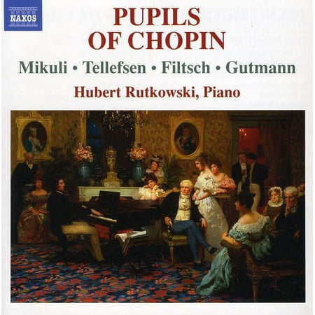 Hubert Rutkowski - Piano Music By Pupils of Chopin - Music & Performance - CD