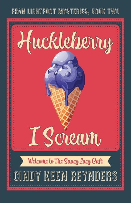 Huckleberry I Scream, (Paperback)