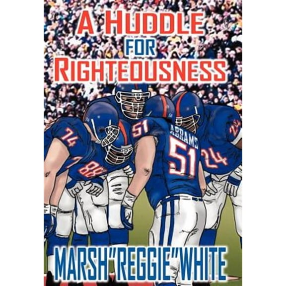 A Huddle for Righteousness (Hardcover)