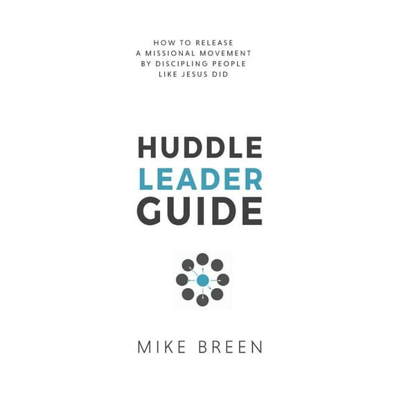 Huddle Leader Guide, 2nd Edition, (Paperback)