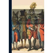 Hudibras In Three Parts, Written in the Time of the Late Wars; Volume 2 Paperback