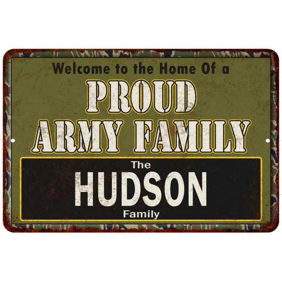 Hudson Proud Army Family Gift 8x12 Metal Sign 208120023202
